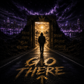 Go There
